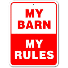 My Barn My Rules Aluminum Sign #3245396