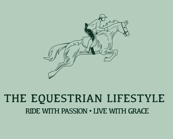 The Equestrian Lifestyle 